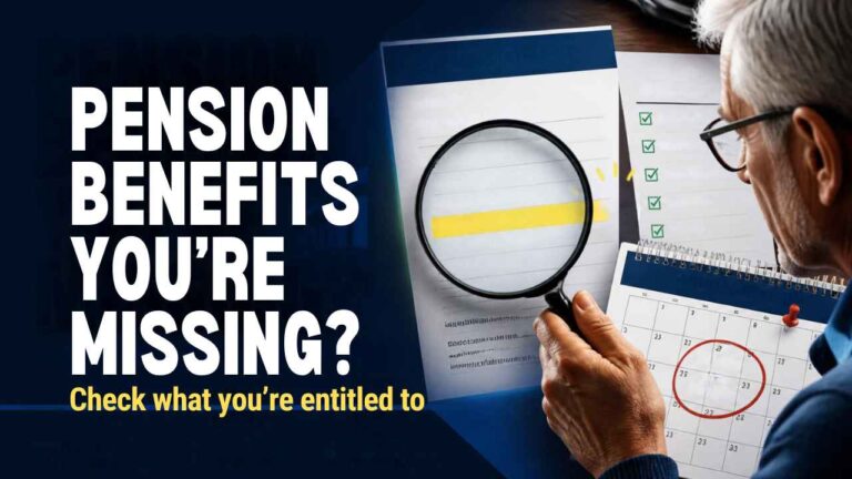 Pension Benefits You May Be Entitled to But Aren't Claiming